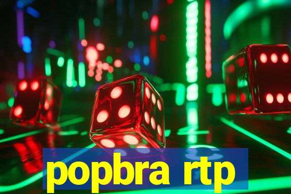 popbra rtp